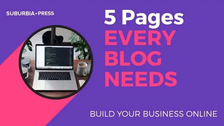 5 Important Pages Every Blog Needs