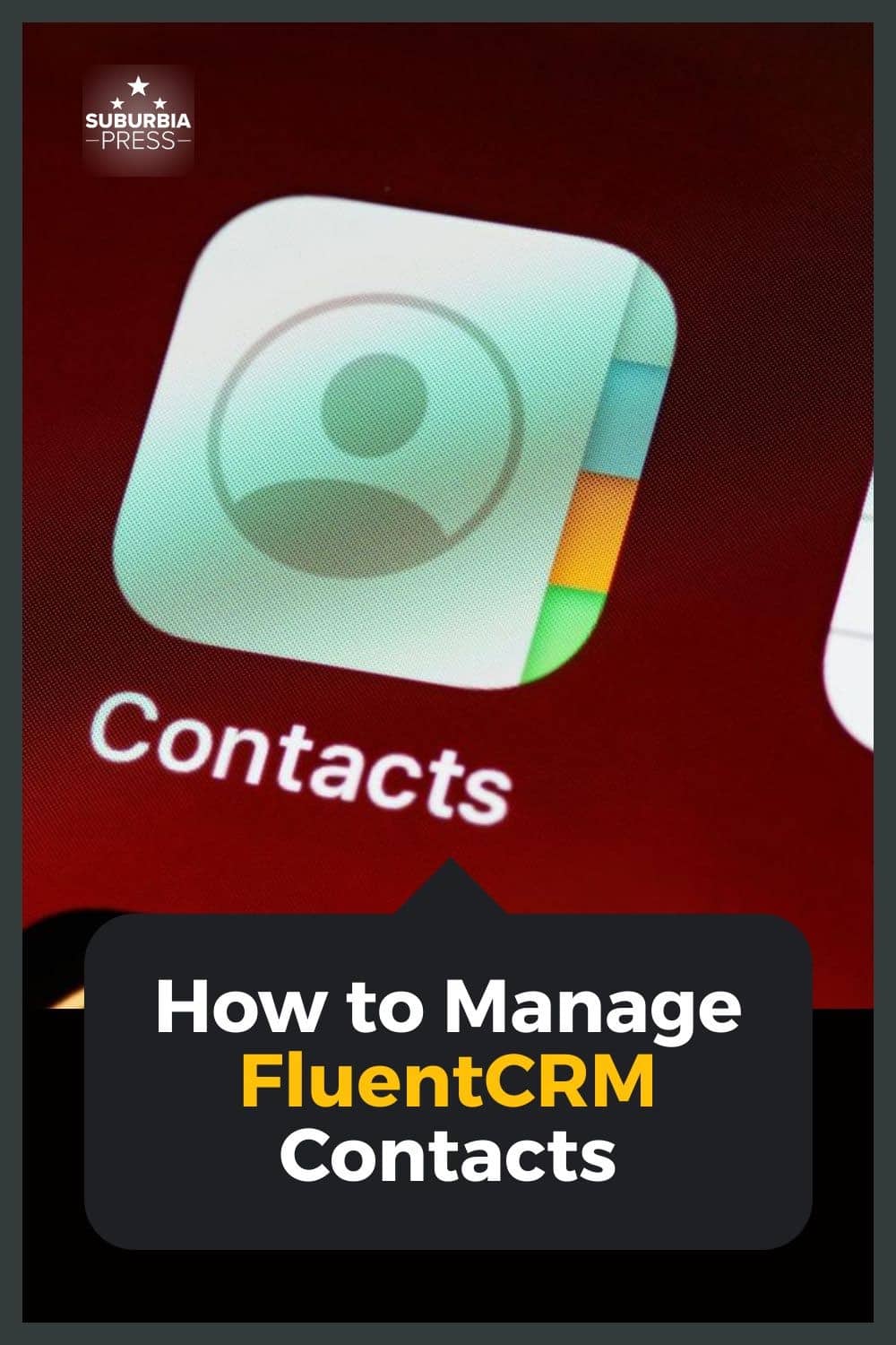 How to Manage FluentCRM Contacts