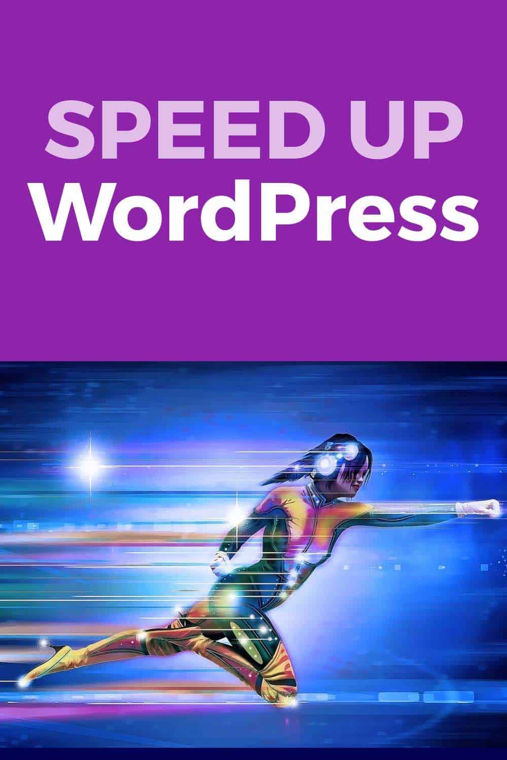 Speed Up WordPress with 15 GREAT Tips