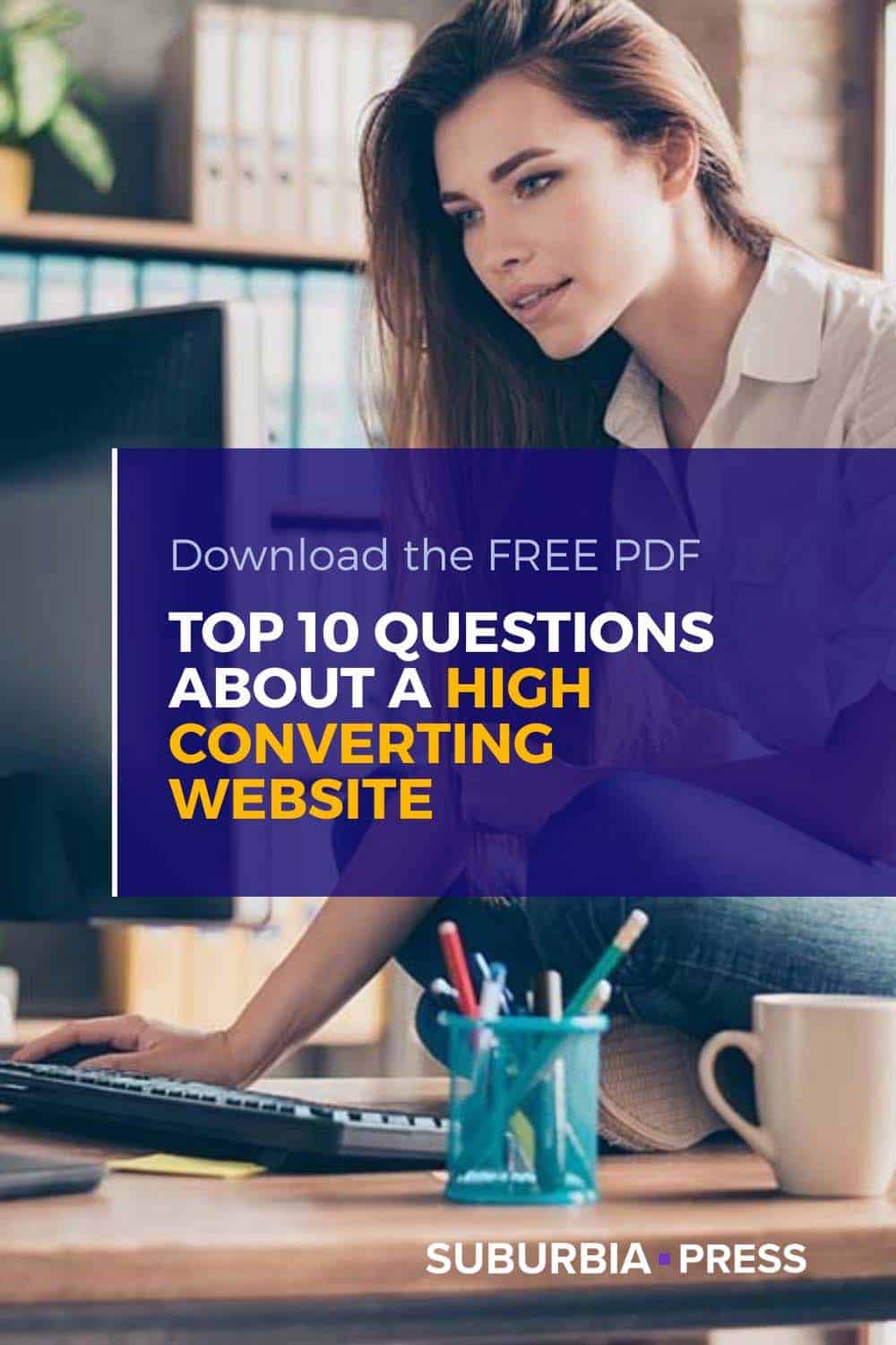 Top 10 Questions About a High Converting Website