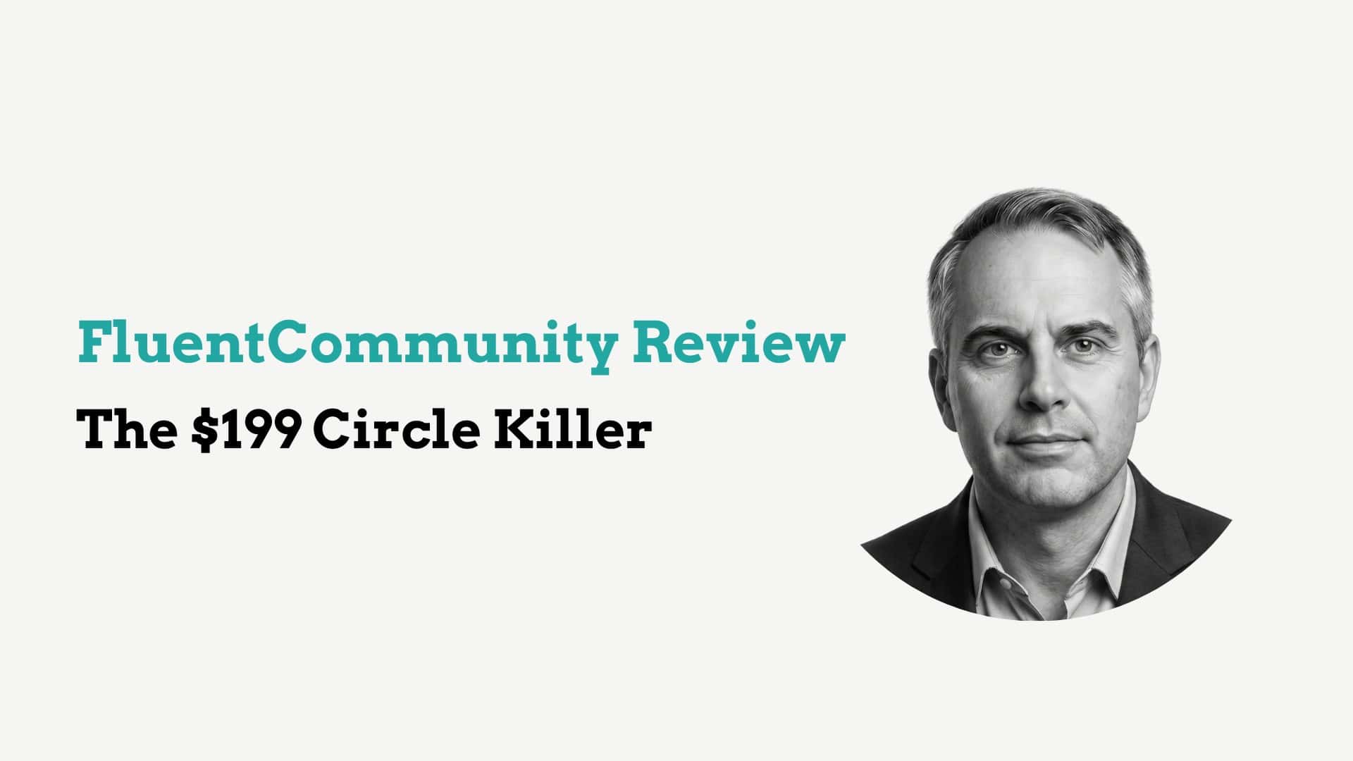 William Beem, CISSP, next to text describing FluentCommunity as a $199 alternative to Circle